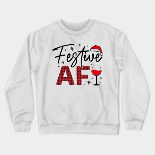 Festive AF Crewneck Sweatshirt